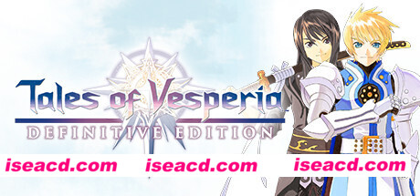 薄暮传说：终极版/Tales of Vesperia：Definitive Edition