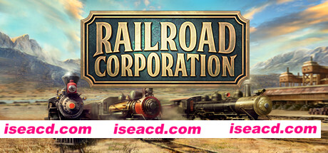 铁路公司/Railroad Corporation（更新Roadmaster Mission Pack DLC）