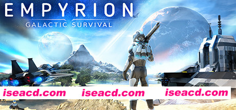 帝国霸业：银河生存/Empyrion – Galactic Survival（v1.10.4232）
