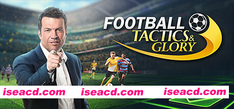 足球、策略与荣耀/Football, Tactics & Glory（整合足球明星）