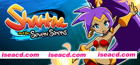 桑塔和七赛莲/Shantae and the Seven Sirens