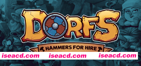 Dorfs:铁锤待租/Dorfs: Hammers for Hire