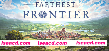 最远的边陲/Farthest Frontier（v0.9.0a）