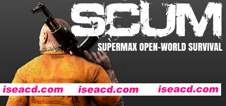 人渣/SCUM（v0.9.112.74411）