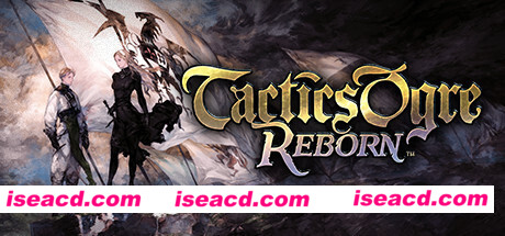皇家骑士团：重生/Tactics Ogre: Reborn（V1.0.4.1）