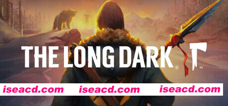 漫漫长夜/The Long Dark（v2.21）