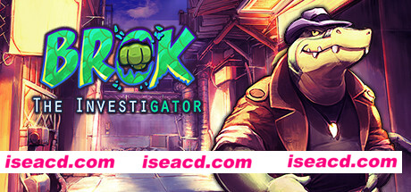 鳄鱼侦探布罗格 BROK The InvestiGator v1.3.0.1+DLC 官方中文 解压即撸【1.93G】