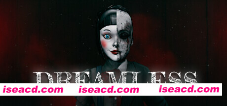 【RPG/中文/3D/恐怖惊悚】《无梦之地 Dreamless》TENOKE 官方中文硬盘版【6.7G/新作】