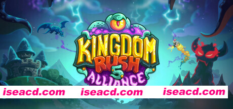 【塔防SLG/中文/2D】《王国保卫战 5：联盟/Kingdom Rush 5》V20241204-P2P官方中文版【700M/更新】