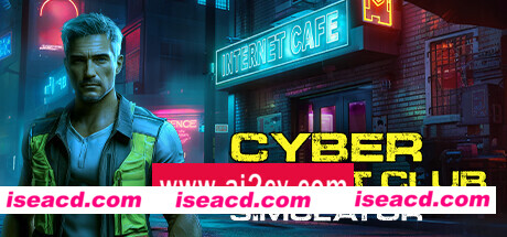 赛博网吧模拟器/CYBER INTERNET CLUB SIMULATOR