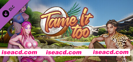 驯服它！-虚幻重制版/Tame It!（Build.11070570-03.1.42 proto+全DLC）