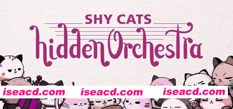 害羞猫隐藏乐团/Shy Cats Hidden Orchestra（v1.1.2）